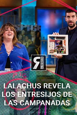 La Revuelta - Lalachus revela los entresijos de las Campanadas 2025