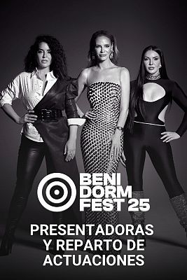 Benidorm Fest - Conoce a las presentadoras del Benidorm Fest 2025