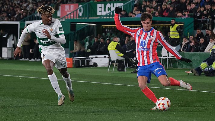 Copa del Rey - Copa del Rey - Octavos de Final: Elche CF - Club Atlético de Madrid