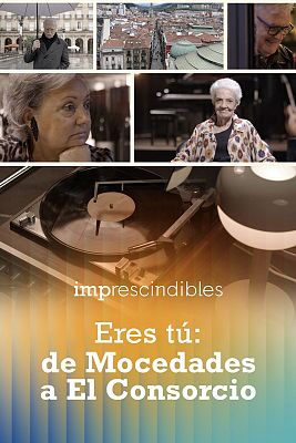 Eres t�: De Mocedades a El Consorcio