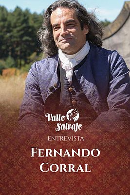 Fernando Corral reflexiona sobre su paso por 'Valle Salvaje'
