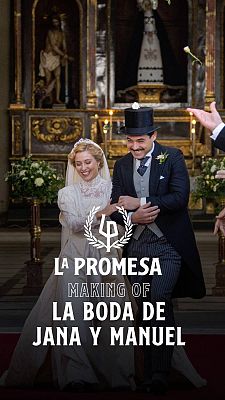 La promesa - La Promesa: El making of de la boda de Jana y Manuel