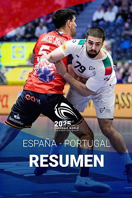 Mundiales de Balonmano - España - Portugal. Resumen del partido del Mundial de balonmano 2025