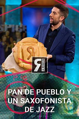 La Revuelta - El pan del programa y un músico de jazz