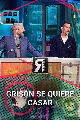 La Revuelta - Grison se quiere casar
