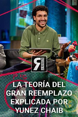 La Revuelta - Yunez Chaib explica la teoría del gran reemplazo