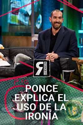 La Revuelta - Ponce explica el uso de la ironía