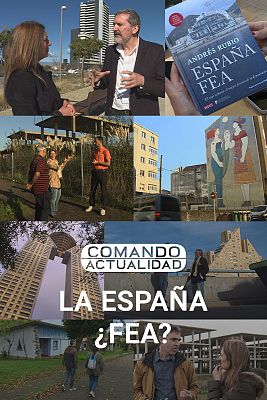 Comando Actualidad - España ¿Es fea?