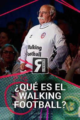 La Revuelta - Walking Football, el fútbol para mayores