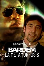 Poster de Bardem, las metamorfosis