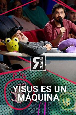 La Revuelta - Yisus es un máquina