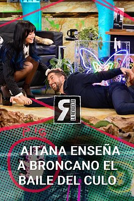 La Revuelta - Aitana enseña a Broncano el baile del culo