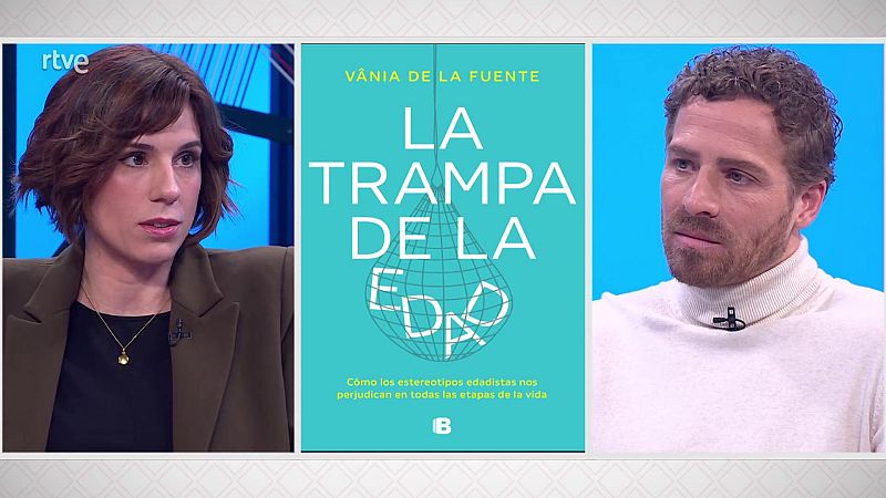 Vania de la Fuente. ‘La trampa de la edad’ | Ver