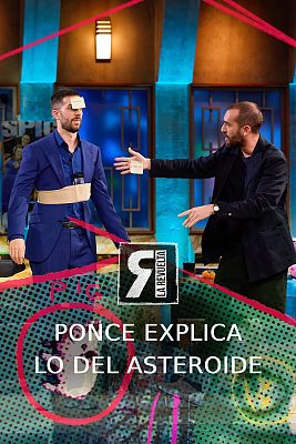 La Revuelta - Ponce explica lo del asteroide