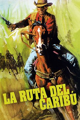 Cine de siempre - La Ruta del Caribú