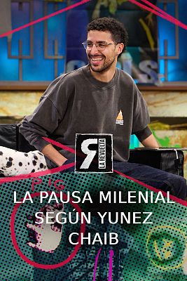 La Revuelta - La pausa milenial según Yunez Chaib