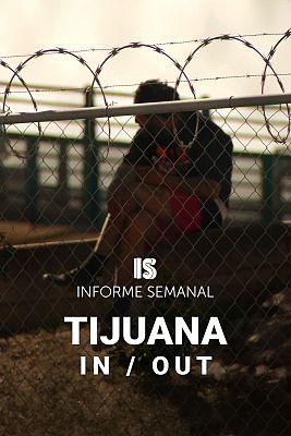 Tijuana, IN/OUT