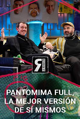 La Revuelta - Pantomima Full son ahora su mejor versión