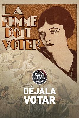 Documentos TV - Déjala votar