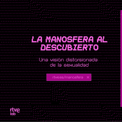 LAB RTVE - La manosfera al descubierto: sexo