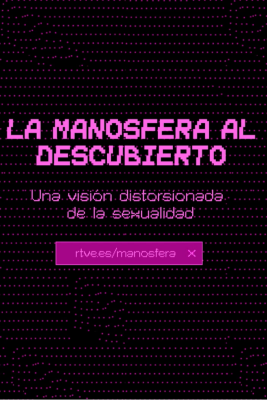 LAB RTVE - La manosfera al descubierto: sexo