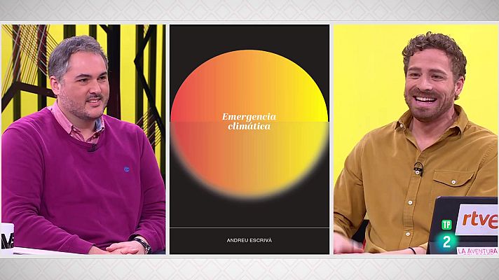 La aventura del Saber - Andreu Escrivá. El cambio climático