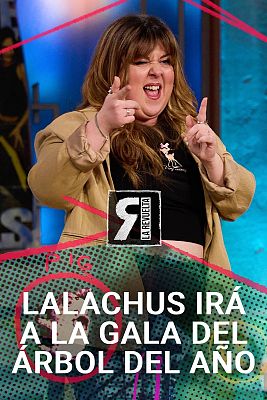 La Revuelta - Lalachus apoyará al árbol español en Bruselas