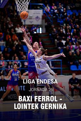 Baloncesto en RTVE - Liga Femenina Endesa. 26ª jornada: Baxi Ferrol - Lointek Gernika