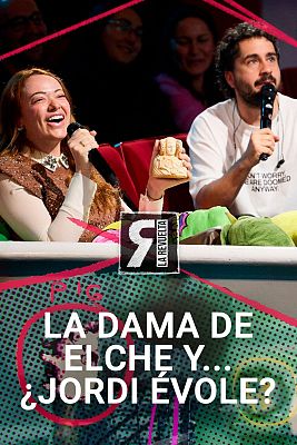 La Revuelta - La Dama de Elche y... ¿Jordi Évole?