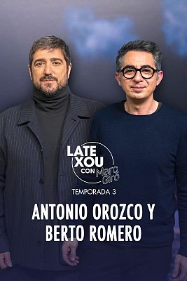Late Xou con Marc Giró - Antonio Orozco, Berto Romero y Candela Peña