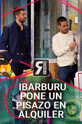 La Revuelta - Ibarburu pone un pisazo en alquiler