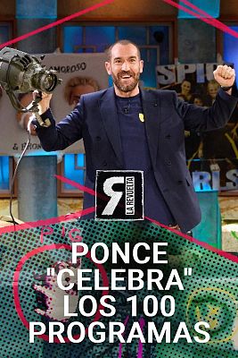 La Revuelta - Ponce "celebra" los 100 programas
