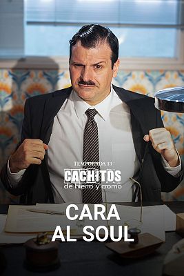 Cachitos de hierro y cromo - Cara al soul