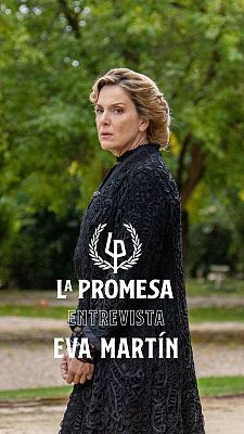 La promesa - La Promesa: Entrevista a Eva Martín, Cruz en la ficción