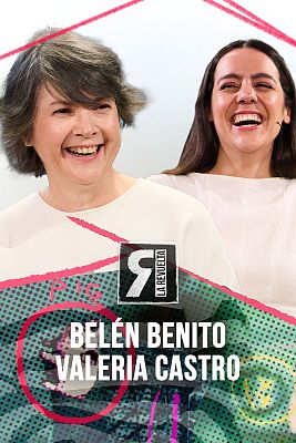 La Revuelta - Belén Benito y Valeria Castro