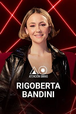 Atención obras - Rigoberta Bandini