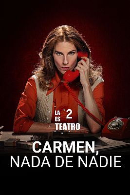 Carmen, nada de nadie