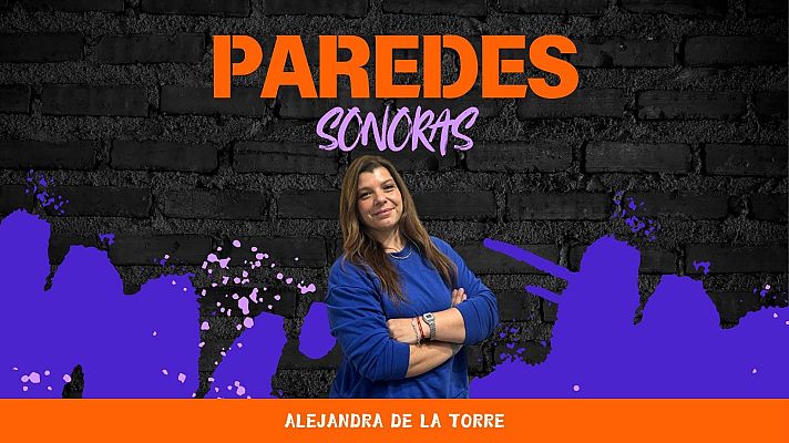 Paredes sonoras - Alejandra De la Torre