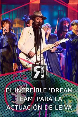 La Revuelta - Leiva y su dream team - El polvo de los días raros