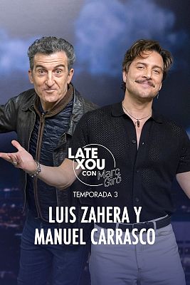 Late Xou con Marc Giró - Luis Zahera y Manuel Carrasco