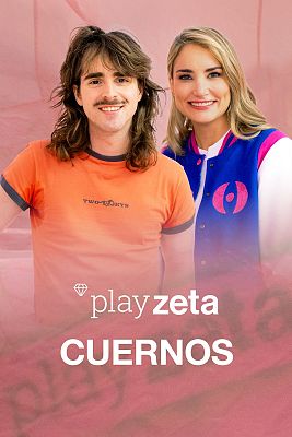 Play Zeta - Cuernos, rupturas y tus ex