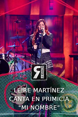 La Revuelta - Leire Martínez canta en primicia "Mi nombre"