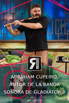 La Revuelta - Abraham Cupeiro, el gallego que puso la banda sonora a Gladiator II