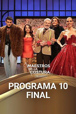 Maestros de la costura Celebrity - Programa 10: Final