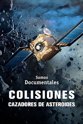 Colisiones, cazadores de asteroides