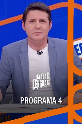 Malas lenguas - Programa 4