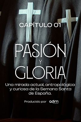 Pasión y gloria - Episodio 1