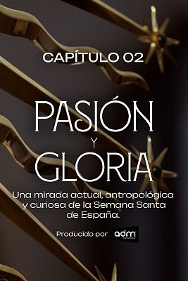 Pasión y gloria - Episodio 2