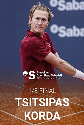 ATP 500 Barcelona Trofeo Conde de Godó: Stefanos Tsitsipas - Sebastian Korda