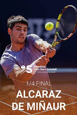 ATP 500 Barcelona Trofeo Conde de Godó. ¼ final: Carlos Alcaraz - Álex de Miñaur